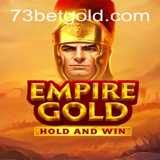 Exploring EmpireGold: The Ultimate Gaming Experience with 73bet