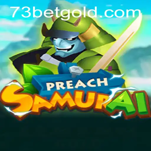 Discovering PreachSamurai: A Unique Gaming Experience with 73bet